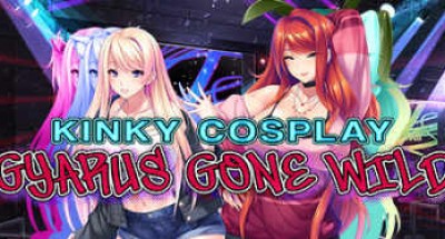 辣妹COS疯狂/Kinky Cosplay: Gyarus Gone Wild（Build.10318382-1.2.4+全DLC）